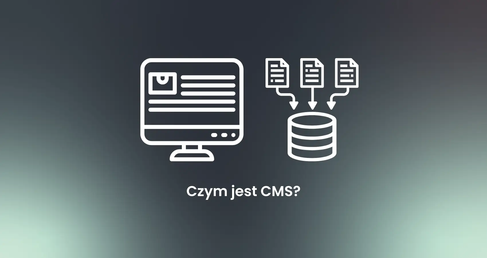 Czym jest CMS? Jaki system zarządzania treścią wybrać?